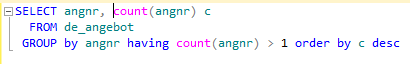 SELECT angnr, count(angnr) c   FROM de_angebot GROUP by angnr having count(angnr) > 1 order by c desc